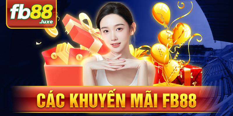 Khuyến mãi FB88: Những ưu đãi giá trị nhất cho bạn 4 FB88 khuyến mãi